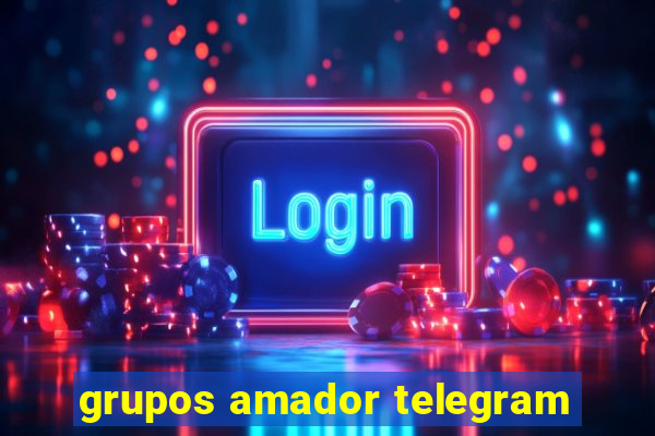 grupos amador telegram